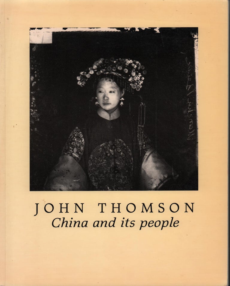 Stock ID #213963 John Thomson. China and its People. JOHN THOMSON.
