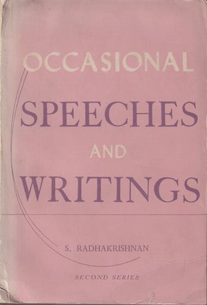 Stock ID #213977 Occasional Speeches and Writings. SARVEPALLI RADHAKRISHNAN