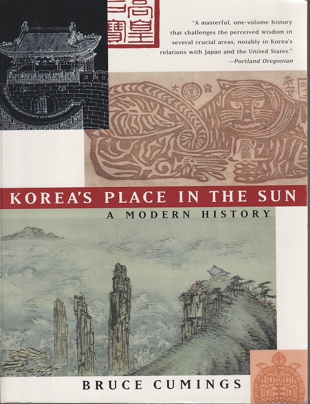 Stock ID #213978 Korea's Place in the Sun. A Modern History. BRUCE CUMINGS.