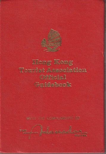 Stock ID #213984 A-O-A Hong Kong Guidebook. Official Guidebook. WALTER K. HOFFMAN.