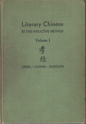 Stock ID #214014 Literary Chinese. By the Inductive Method. Volume 1. The Hsiao Ching. HERRLEE...