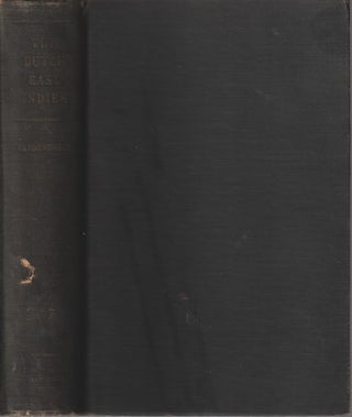 Stock ID #214018 The Dutch East Indies. Its Government, Problems, and Politics. AMRY VANDENBOSCH
