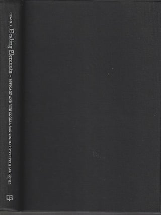 Stock ID #214020 Healing Elements. Efficacy and the Social Ecologies of Tibetan Medicine. SIENNA...