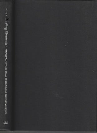 Stock ID #214020 Healing Elements. Efficacy and the Social Ecologies of Tibetan Medicine. SIENNA...