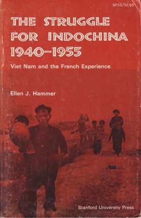 Stock ID #214025 The Struggle for Indochina 1940 - 1955. Viet Nam and the French Experience....