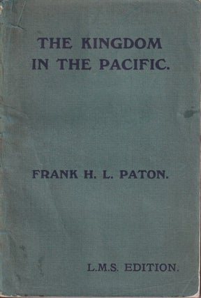 Stock ID #214042 The Kingdom in the Pacific. FRANK H. L. PATON