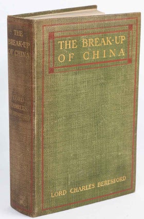 Stock ID #214043 The Break-Up of China with an Account of its Present Commerce, Currency,...