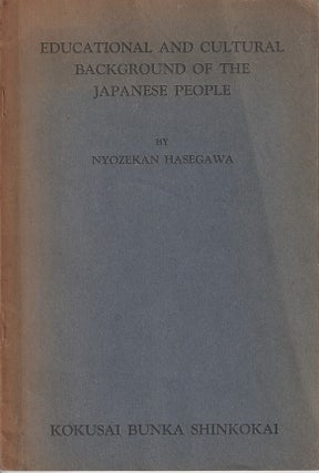 Stock ID #214072 Educational and Cultural Background of the Japanese People. NYOZEKAN HASEGAWA