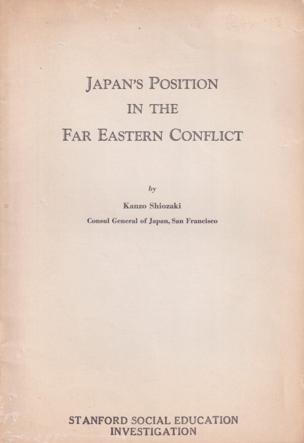 Japan's Position in the Far Eastern Conflict | SHIOZAKI KANZO