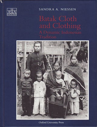 Stock ID #214309 Batak Cloth and Clothing. A Dynamic Indonesian Tradition. SANDRA A. NIESSEN