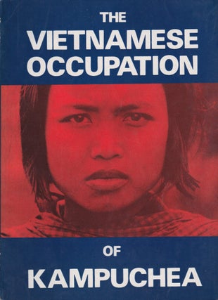 Stock ID #214419 The Vietnamese Occupation of Kampuchea. COALITION GOVERNMENT OF DEMOCRATIC...