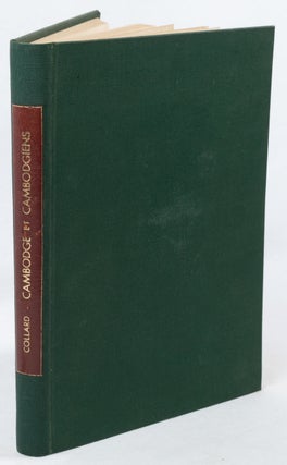 Cambodge et Cambodgiens. Metamorphose du Royaume Khmer par une Methode Française de Protectorat.