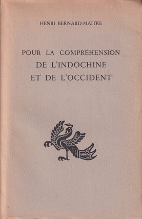 Stock ID #214490 Pour la Comprehension de l'Indochine et de l'Occident. HENRI...