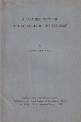 Stock ID #214491 A Japanese View of the Struggle in the Far East. Volume XVIII. No. I, January -...