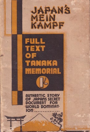 Stock ID #214514 Text of Tanaka Memorial. Japan's "Mein Kampf" With Evidence of Authenticity,...
