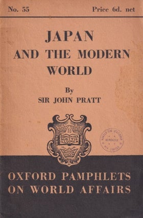 Stock ID #214523 Oxford Pamphlets on World Affairs No. 54. Japan and the Modern World. JOHN PRATT