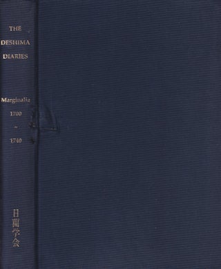Stock ID #214527 The Deshima Diaries. Marginalia 1700-1740. PAUL VAN DER VELDE, AND RUDOLF BACHOFNER