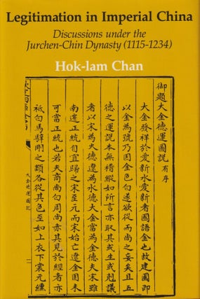 Stock ID #214536 Legitimation in Imperial China. Discussions under the Jurchen-Chin Dynasty...
