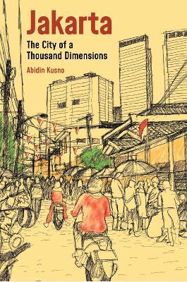 Stock ID #214541 Jakarta. The City of a Thousand Dimensions. ABIDIN KUSNO