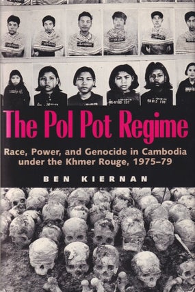 Stock ID #214560 The Pol Pot Regime. Race, Power, and Genocide in Cambodia Under the Khmer Rouge,...