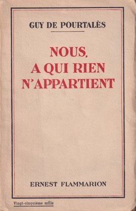 Stock ID #214597 Nous, à Qui Rien n'Appartient. Voyage au Pays Khmer. GUY DE POURTALÈS