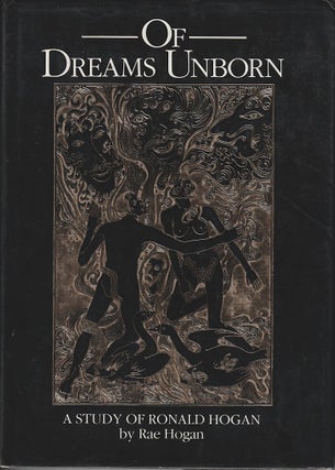 Stock ID #214612 Of Dreams Unborn. A Study of Ronald Hogan. RAE HOGAN