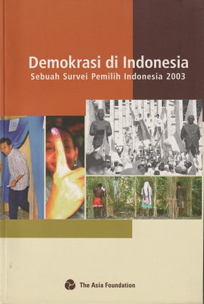 Stock ID #214653 Demokrasi di Indonesia. Sebuah Survei Pemilih Indonesia 2003. TIM MEISBURGER