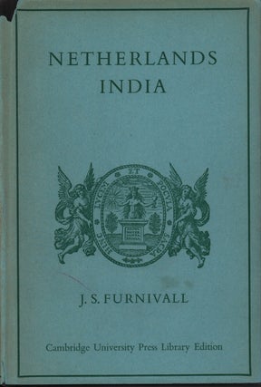 Stock ID #214757 Netherlands India. A Study of Plural Economy. J. S. FURNIVALL