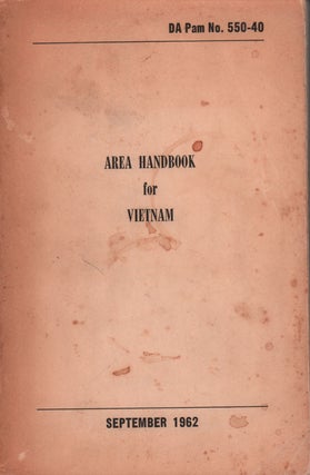 Stock ID #214760 U.S. Army Area Handbook for Vietnam. GEORGE L. HARRIS, FREDERIC H. CHAFFEE,...