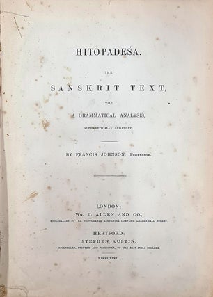 Stock ID #214762 Hitopadesa. The Sanskrit text with a grammatical analysis, alphabetically...