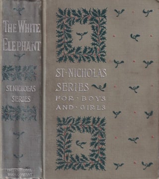 Stock ID #214772 The White Elephant or The Hunters of Ava and the King of the Golden Foot....