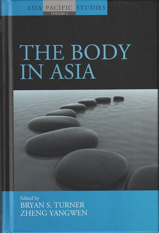 The Body In Asia | BRYAN S. AND ZHENG YANGWEN TURNER