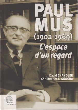 Stock ID #214786 L'espace d'un regard: L'Asia de Paul Mus (1902 - 1969). DAVID AND GOSCHA...