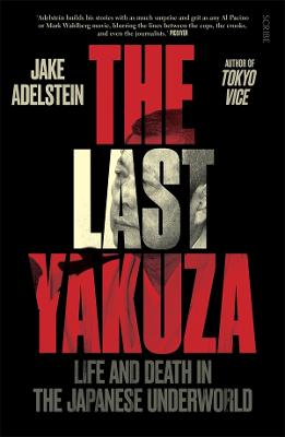 Stock ID #214816 The Last Yakuza. JAKE ADELSTEIN