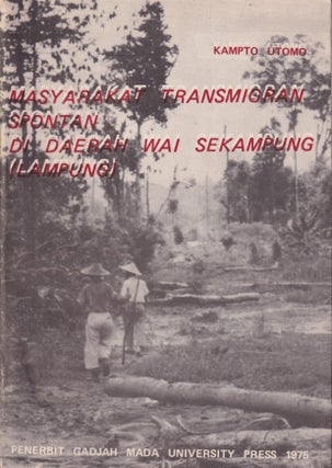 Stock ID #214830 Masyarakat Transmigran Spontan Di Daerah Wai Sekampung (Lampung). KAMPTO UTOMO
