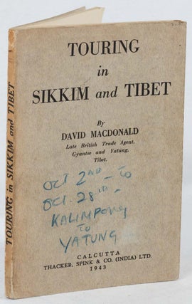 Stock ID #214859 Touring in Sikkim and Tibet. MACDONALD DAVID