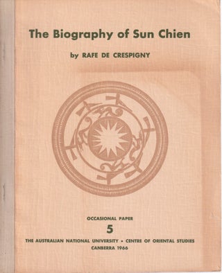 Stock ID #214864 The Biography of Sun Chien. Being an annotated translation of pages 1 to 8a of...