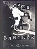 Stock ID #214865 The Cars that Ate Bangkok. PHILIP BLENKINSOP.