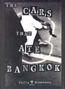 Stock ID #214865 The Cars that Ate Bangkok. PHILIP BLENKINSOP