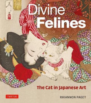Stock ID #214890 Divine Felines. The Cat in Japanese Art. RHIANNON PAGET