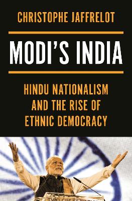 Stock ID #214891 Modi's India. Hindu Nationalism and the Rise of Ethnic Democracy. CHRISTOPHE...