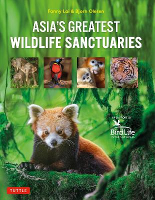 Stock ID #214931 Asia's Greatest Wildlife Sanctuaries. FANNY LAI, AND BJORN OLESEN