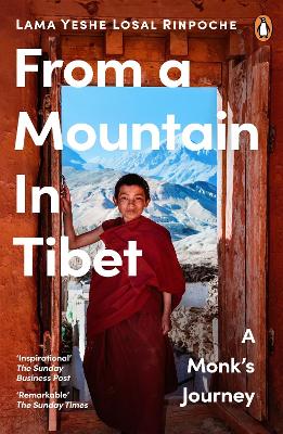 Stock ID #214943 From a Mountain In Tibet. A Monk's Journey. LAMA YESHE LOSAL RINPOCHE