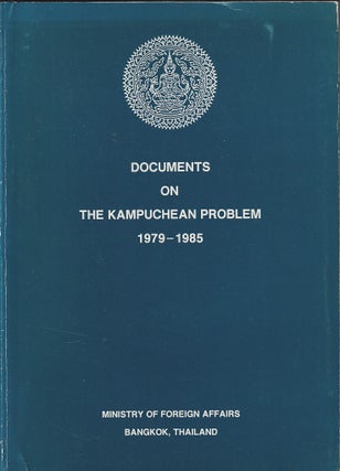 Stock ID #214966 Documents on the Kampuchean Problem 1979 -1985. KAMPUCHEA