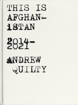 Stock ID #214991 This is Afghanistan. 2014-2021. ANDREW QUILTY