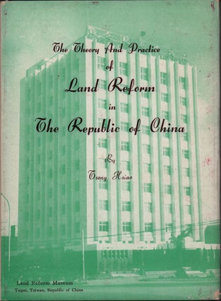 Stock ID #215011 The Theory And Practice of Land Reform in The Republic of China. PROF TSENG HSIAO