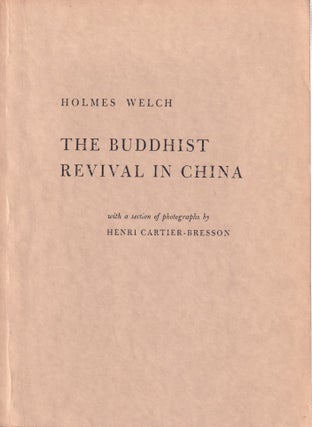Stock ID #215048 The Buddhist Revival in China. HOLMES WELCH
