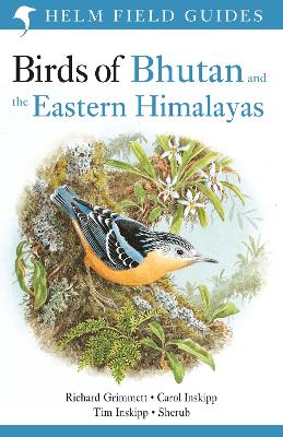 Stock ID #215101 Birds of Bhutan and the Eastern Himalayas. CAROL INSKIPP, SHERUB, TIM, INSKIPP,...