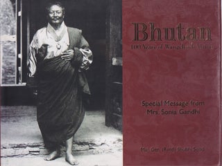 Stock ID #215104 Bhutan 100 Years of Wangchuck Vision. SHUBHI MAJ. GEN SOOD, RETD