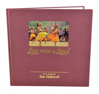 Stock ID #215121 Life with a Leica. TOM HALLOWELL, PHOTOGRAPHS AND TEXT BY